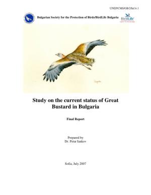 Study on the Current Status of Great Bustard in Bulgaria