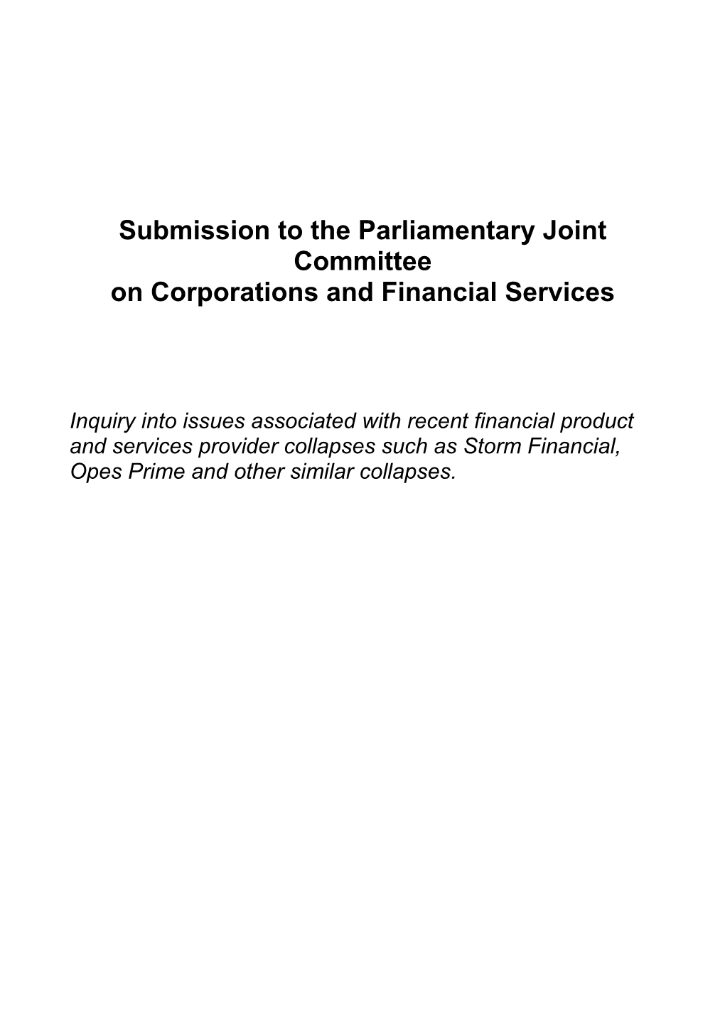 Submission: Inquiry Into Financial Products and Services in Australia