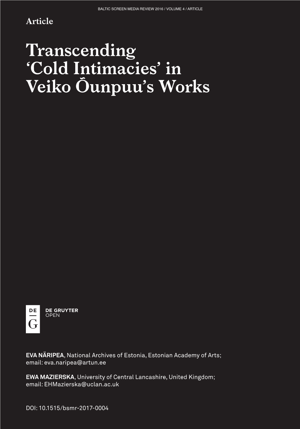 Transcending 'Cold Intimacies' in Veiko Õunpuu's Works