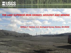 The Lake Superior Iron Ranges: Geology and Mining