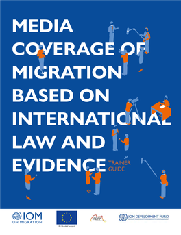 Media Coverage of Migration Based on International Law and Evidence