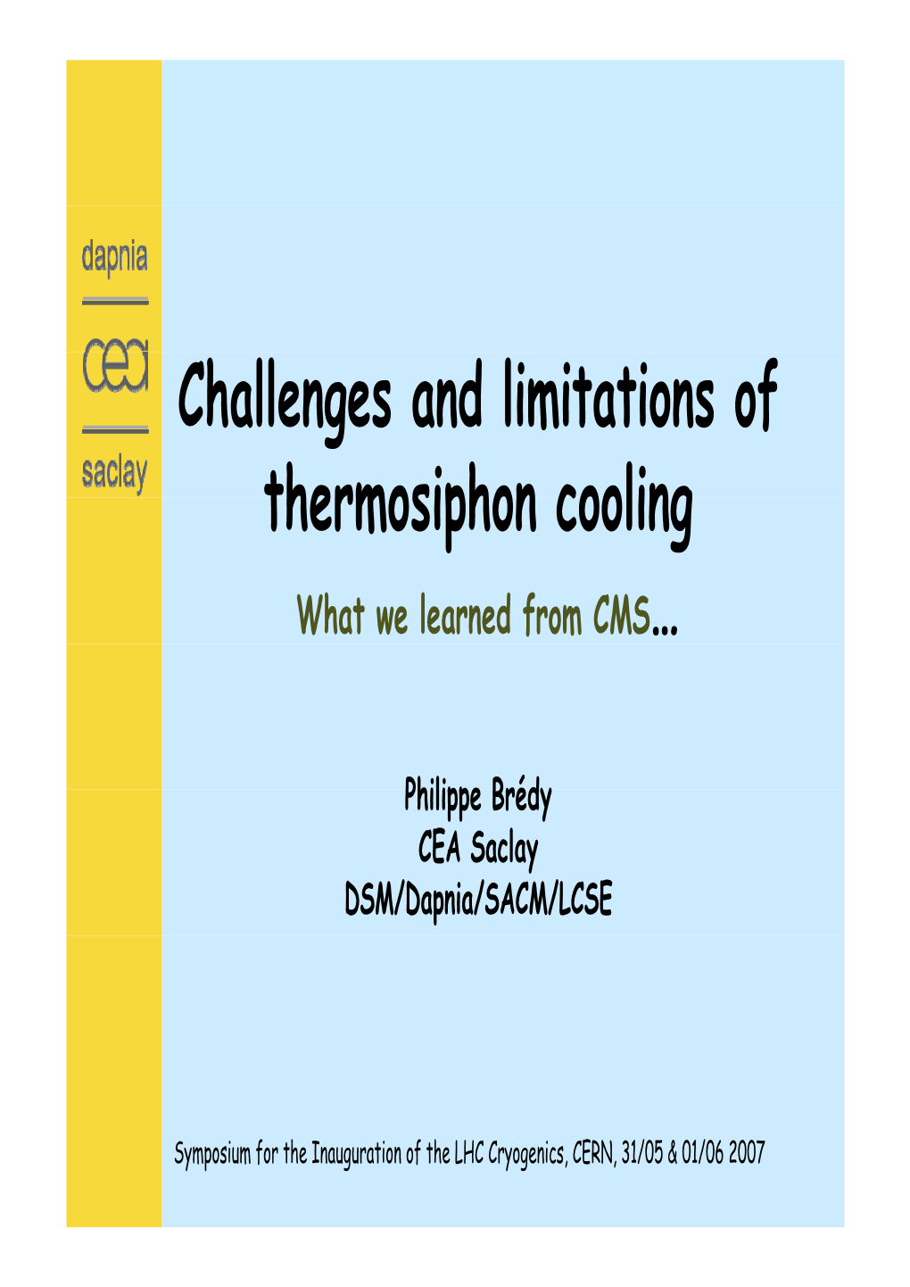 Challenges and Limitations of Thermosiphon Cooling What We Learned from CMS…