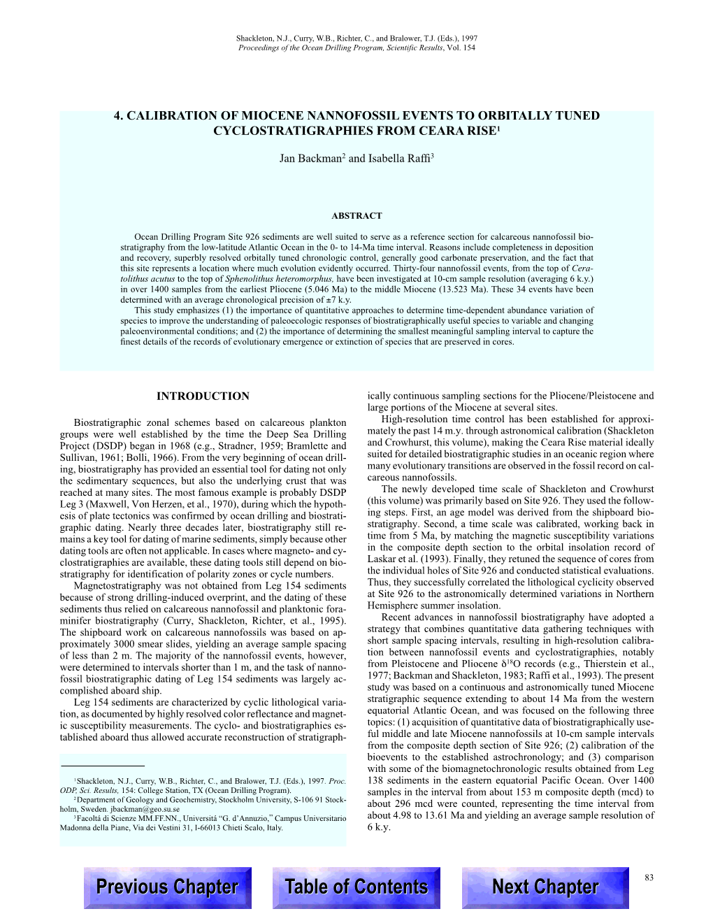 4. Calibration of Miocene Nannofossil Events to Orbitally Tuned Cyclostratigraphies from Ceara Rise1