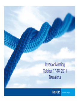 Investor Meeting October 17-18, 2011 Barcelona
