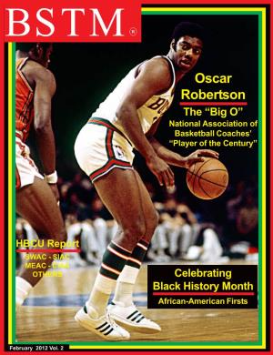 Oscar Robertson the “Big O” National Association of Basketball Coaches’ “Player of the Century”