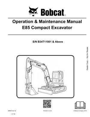 Operation & Maintenance Manual E85 Compact Excavator