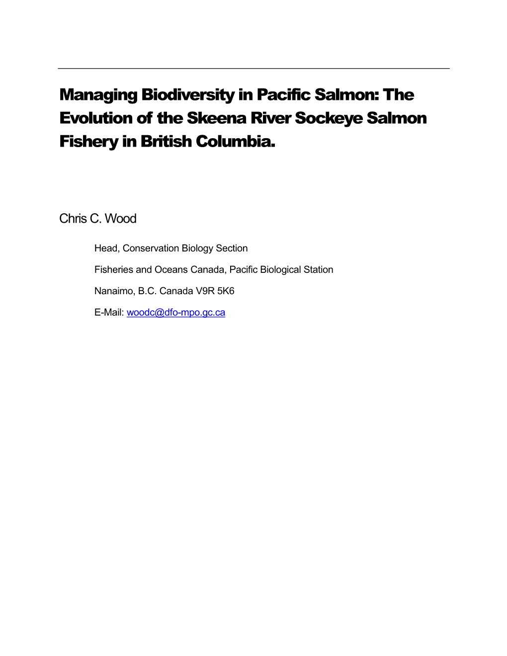 Managing Biodiversity in Pacific Salmon: the Evolution of the Skeena River Sockeye Salmon Fishery in British Columbia