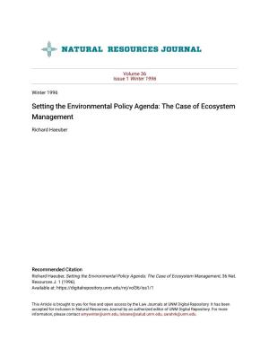 Setting the Environmental Policy Agenda: the Case of Ecosystem Management