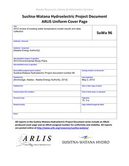 Susitna-Watana Hydroelectric Project Document ARLIS Uniform Cover Page Title: 2012 Review of Existing Water Temperature Model Results and Data Collection Suwa 96
