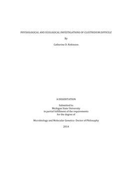 PHYSIOLOGICAL and ECOLOGICAL INVESTIGATIONS of CLOSTRIDIUM DIFFICILE by Catherine D. R
