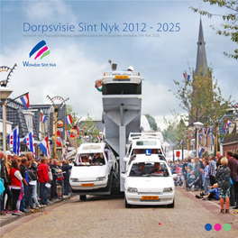 Dorpsvisie Sint Nyk 2012 - 2025 Initiatief Van Plaatselijk Belang, Opgesteld Door De Stuurgroep Wolwêze Sint Nyk 2025 Voorwoord