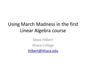 Using March Madness in the First Linear Algebra Course
