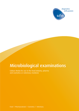 Microbiological Examinations Culture Media for Use in the Food Industry, Pharma and Cosmetics Or Veterinary Medicine