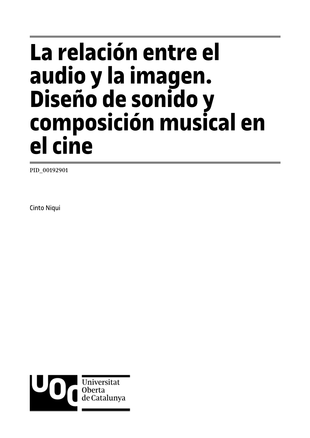 La Relación Entre El Audio Y La Imagen. Diseño De Sonido Y Composición Musical En El Cine