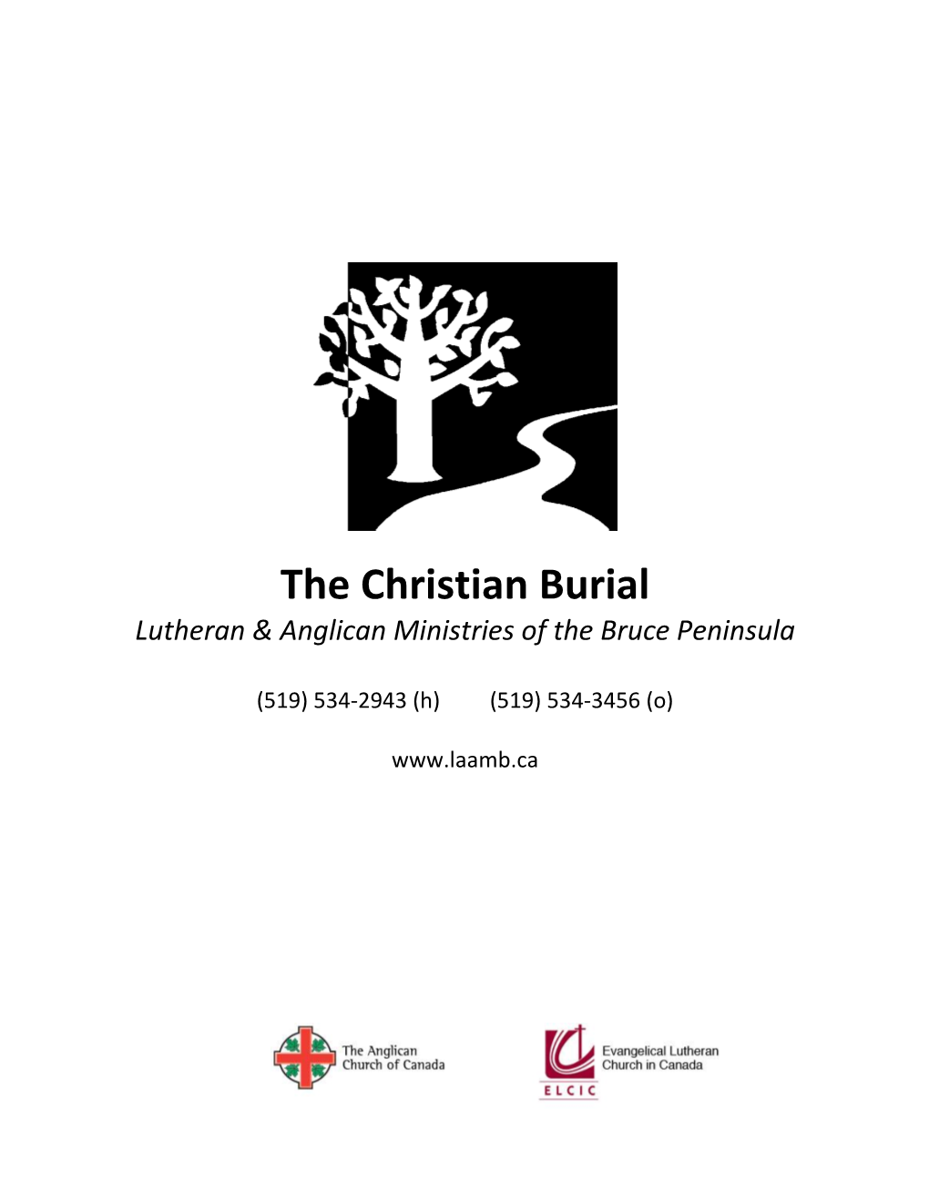 The Christian Burial Lutheran & Anglican Ministries of the Bruce Peninsula