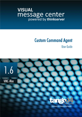 Custom Command Agent User Guide