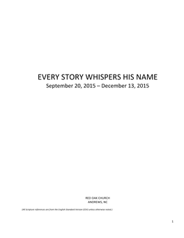EVERY STORY WHISPERS HIS NAME September 20, 2015 – December 13, 2015