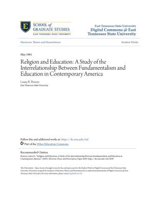 Religion and Education: a Study of the Interrelationship Between Fundamentalism and Education in Contemporary America Lanny R