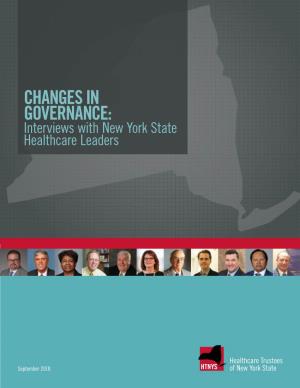 CHANGES in GOVERNANCE: Interviews with New York State Healthcare Leaders