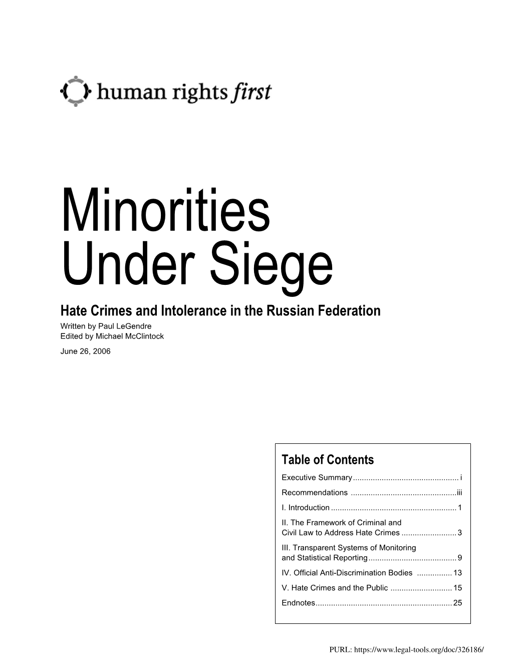 Hate Crimes and Intolerance in the Russian Federation Written by Paul Legendre Edited by Michael Mcclintock June 26, 2006