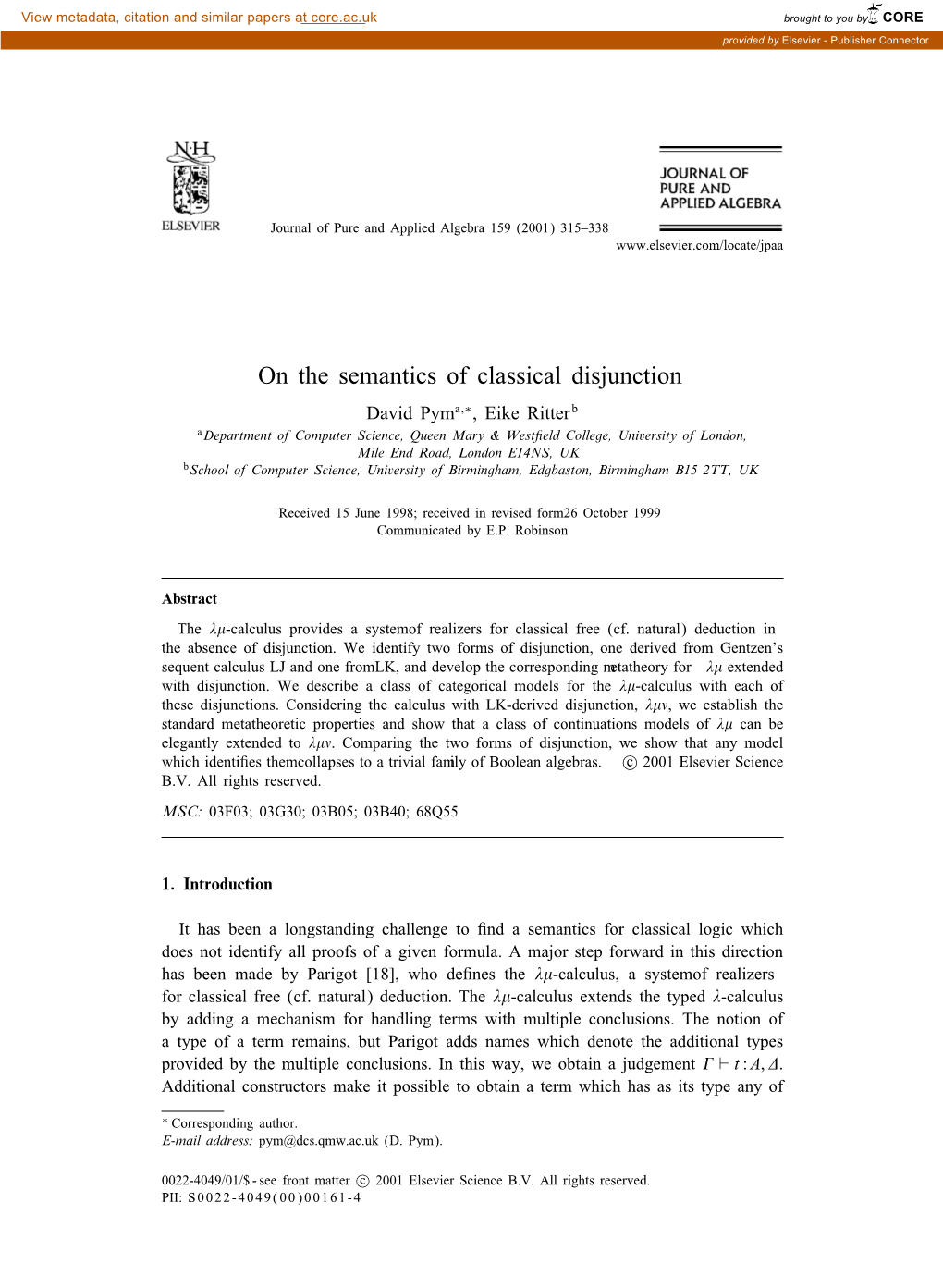 On the Semantics of Classical Disjunction