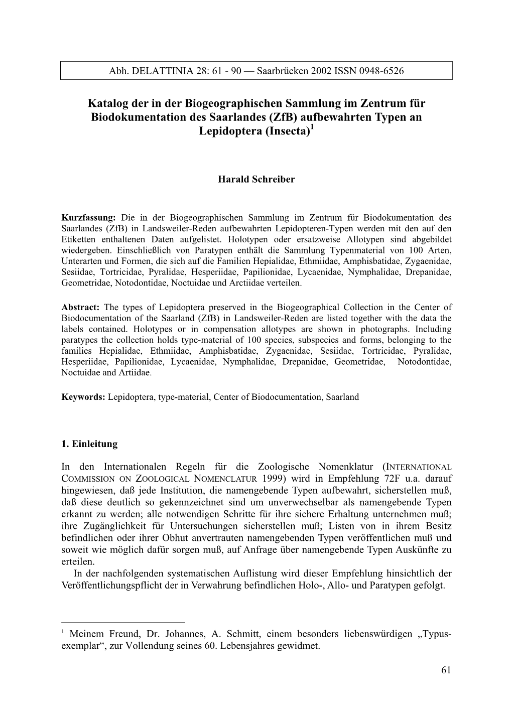 Katalog Der in Der Biogeographischen Sammlung Im Zentrum Für Biodokumentation Des Saarlandes (Zfb) Aufbewahrten Typen an Lepidoptera (Insecta)1