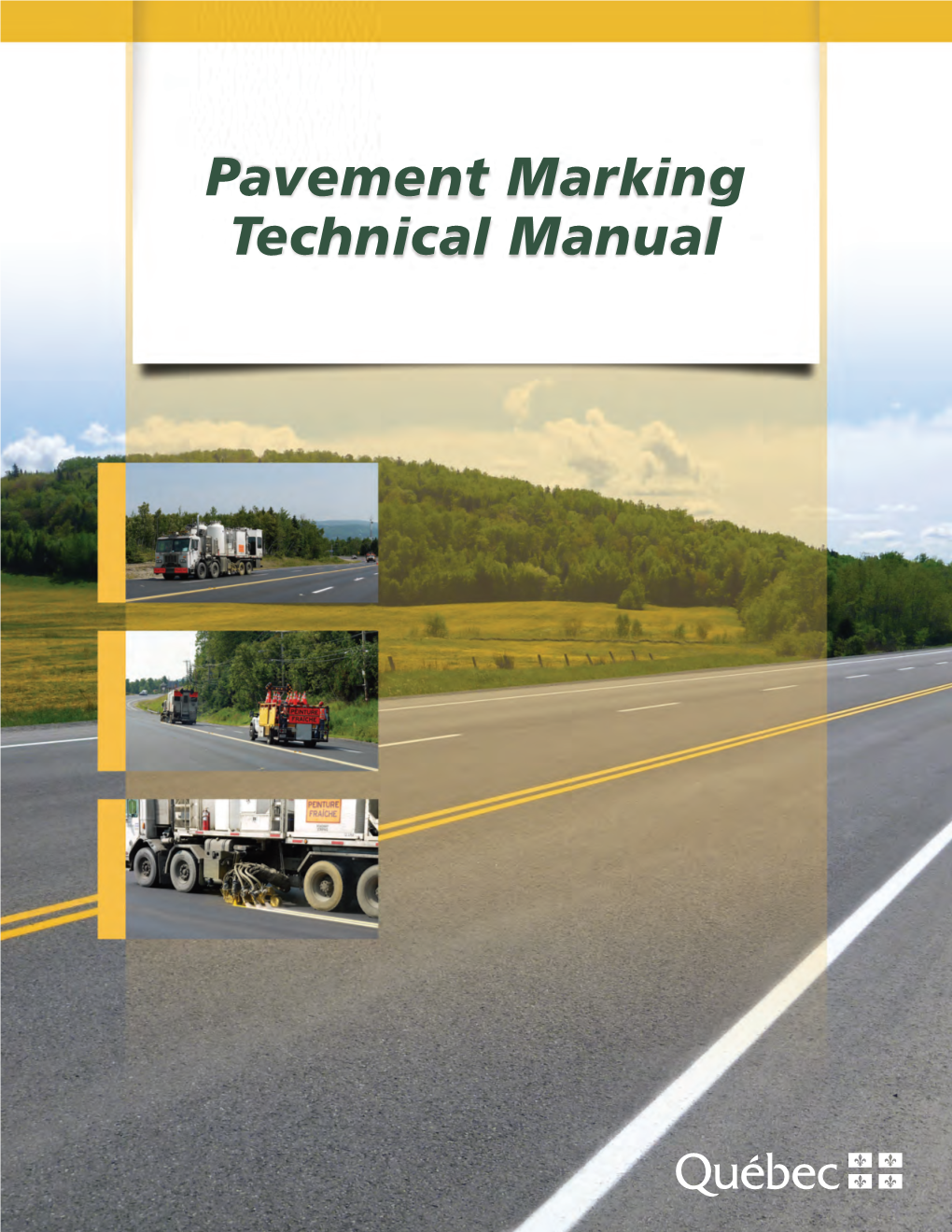 Pavement Marking Technical Manual