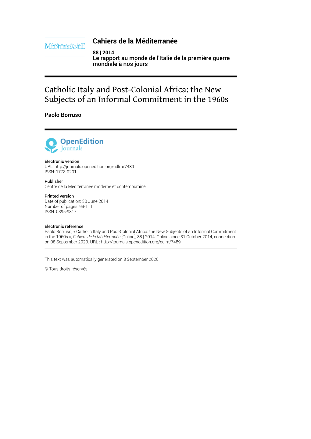 Cahiers De La Méditerranée, 88 | 2014 Catholic Italy and Post-Colonial Africa: the New Subjects of an Informal Comm