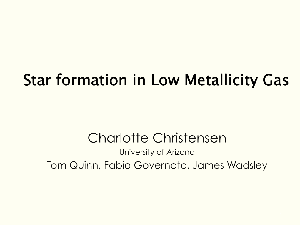 Star Formation in Low Metallicity Gas