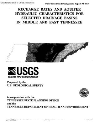 Recharge Rates and Aquifer Hydraulic Characteristics for Selected Drainage Basins in Middle and East Tennessee