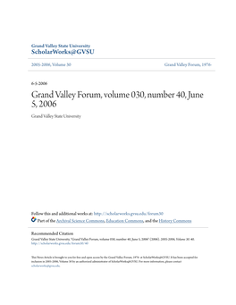 Grand Valley Forum, Volume 030, Number 40, June 5, 2006 Grand Valley State University