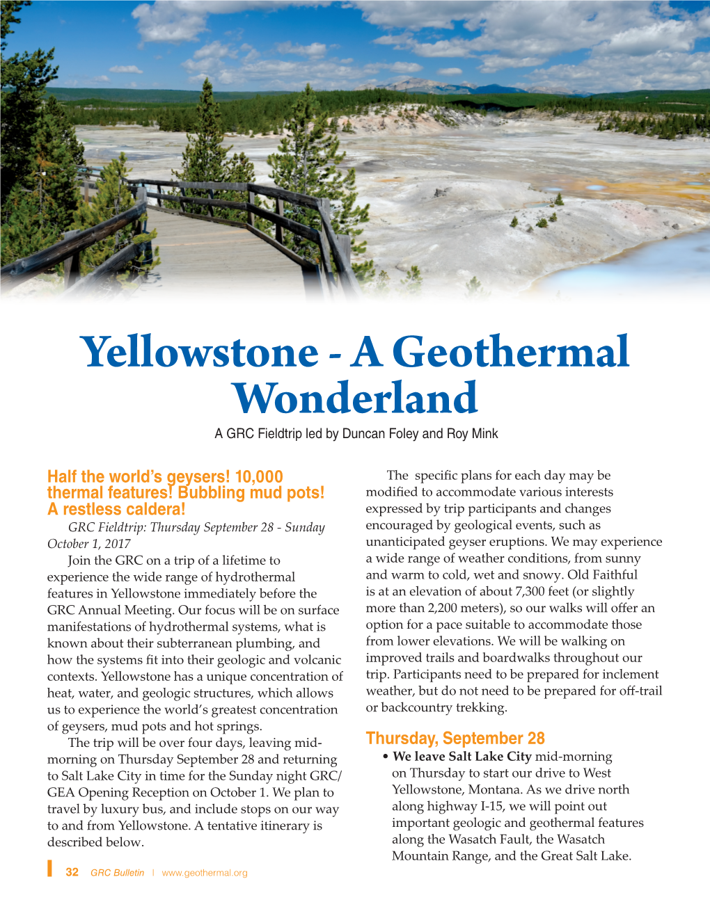 Yellowstone - a Geothermal Wonderland a GRC Fieldtrip Led by Duncan Foley and Roy Mink