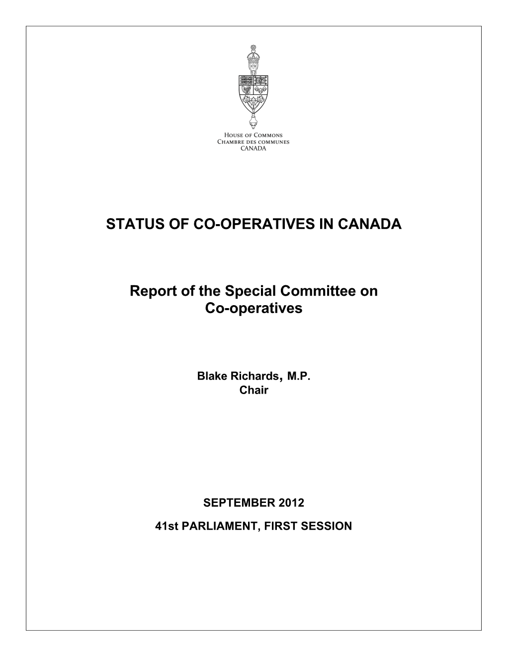 STATUS of CO-OPERATIVES in CANADA Report of the Special Committee on Co-Operatives