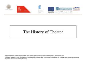 The History of Theater
