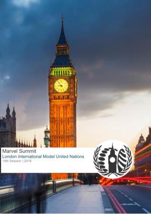 Marvel Summit Summit Londonlondon International International Model Model United United Nations Nations 19Th Session | 2018 18Th Session | 2018