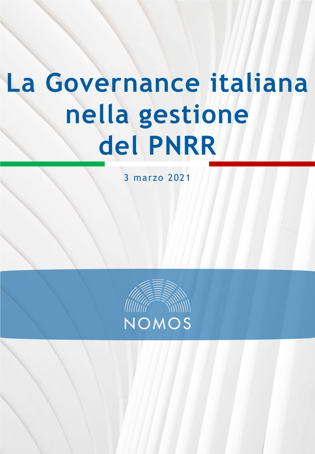 La Governance Italiana Nella Gestione Del PNRR