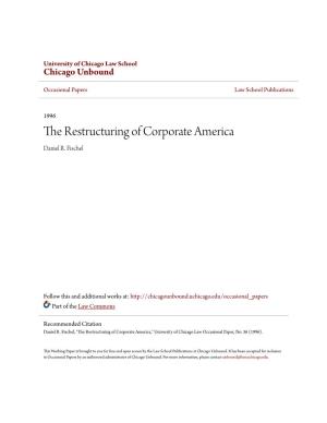 The Restructuring of Corporate America Daniel R