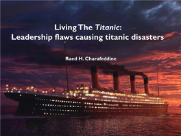 Leadership Flaws Causing Titanic Disasters