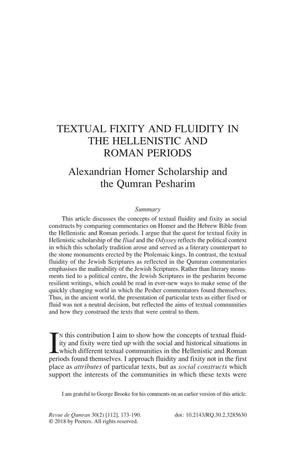 TEXTUAL FIXITY and FLUIDITY in the HELLENISTIC and ROMAN PERIODS Alexandrian Homer Scholarship and the Qumran Pesharim
