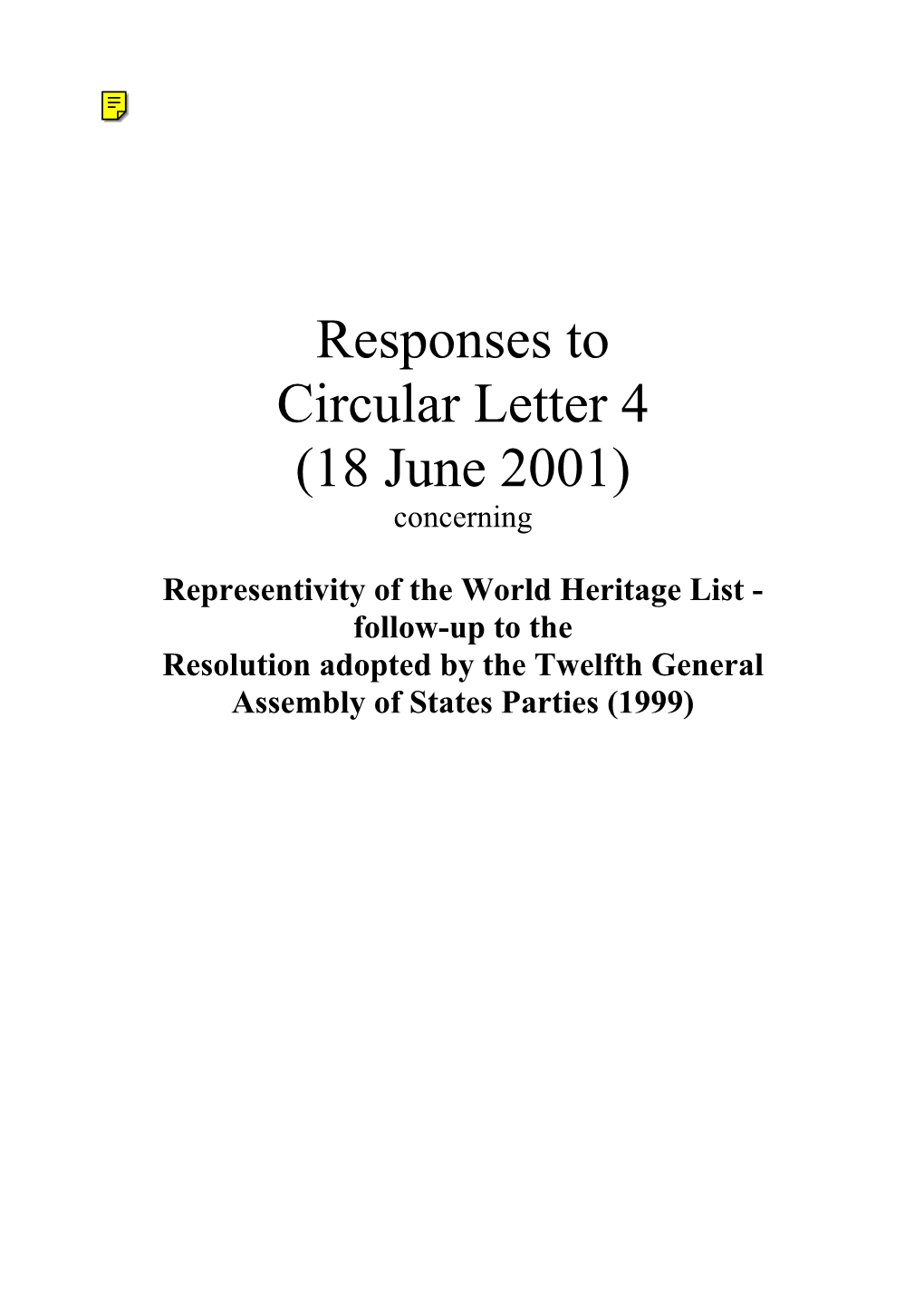 Responses to Circular Letter 4 (18 June 2001) Concerning