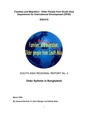 SOUTH ASIA REGIONAL REPORT No. 3 Older Sylhetis in Bangladesh