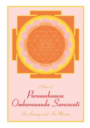 A Glimpse of Paramahamsa Omkarananda Saraswati His