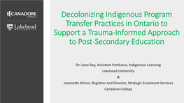 Decolonizing Indigenous Program Transfer Practices in Ontario to Support a Trauma-Informed Approach to Post-Secondary Education
