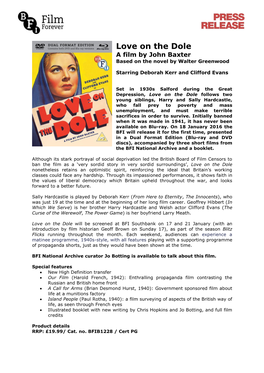 Love on the Dole a Film by John Baxter Based on the Novel by Walter Greenwood