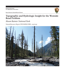 Topographic and Hydrologic Insight for the Westside Road Problem Mount Rainier National Park