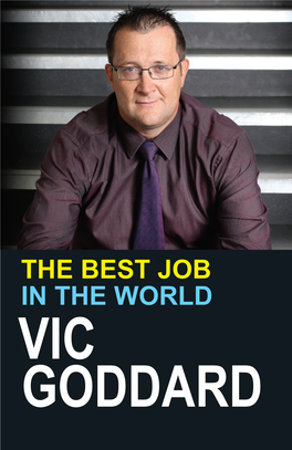 Vic Goddard Goddard Vic the Be in the the Best Job in the World