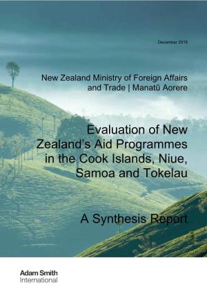Evaluation of New Zealand's Aid Programmes in the Cook Islands, Niue, Samoa and Tokelau a Synthesis Report