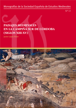 Paisajes Medievales En La Campiña Sur De Córdoba