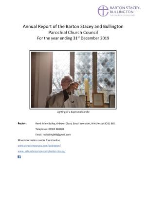 Annual Report of the Barton Stacey and Bullington Parochial Church Council for the Year Ending 31St December 2019