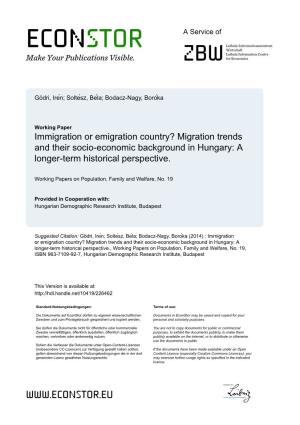 Immigration Or Emigration Country? Migration Trends and Their Socio-Economic Background in Hungary: a Longer-Term Historical Perspective